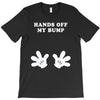 Hands off my Bump T-Shirt