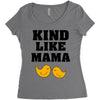 Kind As A Mother Women's Triblend Scoop T-shirt