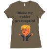 make my t shirt great again Ladies Fitted T-Shirt
