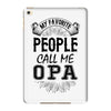 My Favorite People Call Me Opa iPad Mini 4