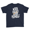 Work Hard, Stay Humble Youth Tee