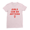 Girls Can Do Anything Ladies Fitted T-Shirt