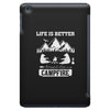 Life Is Better Around The Campfire iPad Mini