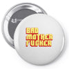 bad mother fucker Pin-back button