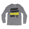 January February Michigan April - March Madness Basketball Long Sleeve Shirts