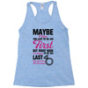 Maybe I Was Too Late To Be His First But Right Now I'm Happy To Be His Racerback Tank