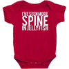 i've seen more spine in jellyfish Baby Bodysuit