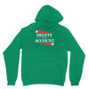 delete your account Unisex Hoodie