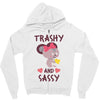 trashy and sassy Zipper Hoodie