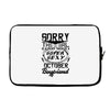 This Girl Is Taken By A Super Sexy October Boyfriend Laptop sleeve