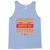 Legends Are Born In October Tank Top