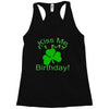 kiss me i't my birthday pi Racerback Tank