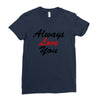 always Ladies Fitted T-Shirt