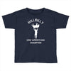 hillbilly hog wrestling champ Toddler T-shirt