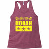 you had me at hooah Racerback Tank