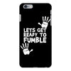 lets get ready to fumble iPhone 6/6s Plus Case
