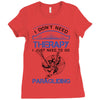 I Don't Need Therapy Just to Go Paragliding Ladies Fitted T-Shirt