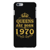 queens are born in 1970 iPhone 6 Plus/6s Plus Case
