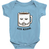 good morning Baby Onesie