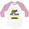 Kings Are Born In April 3/4 Sleeve Shirt