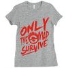only the mad Ladies Fitted T-Shirt