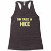 go take a hike Racerback Tank