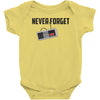 never forget Baby Bodysuit