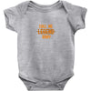 CALL ME LEGEND BABY Baby Bodysuit