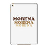 Morena Morena Morena iPad Mini 4