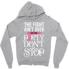 the fight ain't over so the party don't stop black Zipper Hoodie