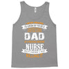 Super Cool Dad Of A Freaking Awesome Nurse Tank Top