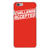 challenge accepted iPhone 6/6s Plus Case