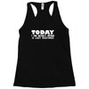 today i am mainly being a lazy bastard Racerback Tank