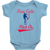 keep calm and pitch on Baby Onesie