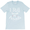 I Still Live With My Parents T-Shirt