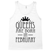 queens are born in february (2) Tank Top