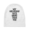 my girlfriend lifts more than you (2) Baby Beanies