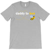 Daddy to Bee Baby Boy T-Shirt