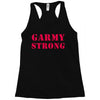 garmy strong Racerback Tank