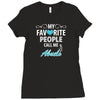 My Favorite People Call Me Abuelo Ladies Fitted T-Shirt