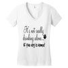 IT'S NOT REALLY DRINKING ALONE Women's V-Neck T-Shirt