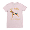 my boxer is my world Ladies Fitted T-Shirt