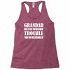 grandad get you in more trouble Racerback Tank