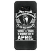 Never Underestimate Old Man Who Was Born April Samsung Galaxy S8