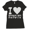 i love kung fu Ladies Fitted T-Shirt