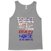 she is a crazy nurse Tank Top