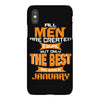 all men are created equal but only the best are born in january 1 iPhoneX