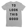 It Took Me 50 Years To Look This Good Ladies Fitted T-Shirt