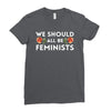 We Sould All Be Feminists Ladies Fitted T-Shirt