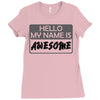 my name is awesome Ladies Fitted T-Shirt